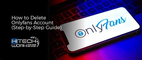 how do you delete onlyfans account|How to Delete an OnlyFans Account as a Subscriber。